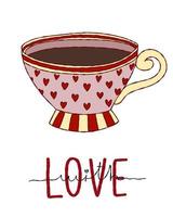 Vektor niedlich eine Tasse Tee Text mit Liebe. Gekritzel auf einem isolierten Hintergrund. Drucken Sie Kaffee, Banner, Broschüre.