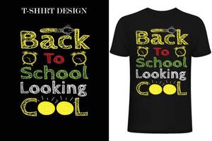 zurück zur Schule, die cooles T-Shirt-Design sieht. 1. Tag in der Schule T-Shirt-Design. vektor
