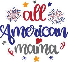 all amerikansk mama, självständighetsdagen vektor