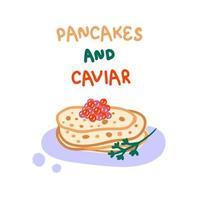 handgezeichnete traditionelle Pfannkuchen mit Kaviar-Vektorcliparts. vektor