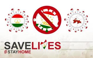 coronavirus-zelle mit tadschikistan-flagge und karte. Stop-Covid-19-Schild, Slogan Save Lives Stay Home mit Flagge Tadschikistans vektor