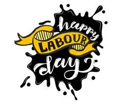 vektor handschriftzug happy labor day - maifeier am 1. mai. vektorillustration für grüße, banner, hintergrund, vorlage, abzeichen, symbol, symbol, logo und druckdesign.