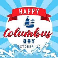 Happy Columbus Day Banner mit Flaggschiff vektor