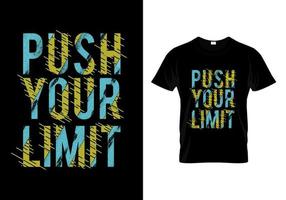 push your limit typografie t-shirt design vektor