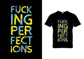 verdammter perfektion typografie t-shirt design vektor