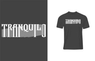 T-Shirt mit grafischem Tranquilo-Design ... vektor