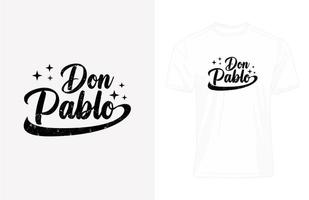 T-Shirt Grafik Don Pablo Design ... vektor