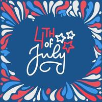 4 juli glad självständighetsdagen bokstäver kort. patriotiska amerikanska fyrverkerier form ram på vit röd blå färg. platt design banner vektor mall.