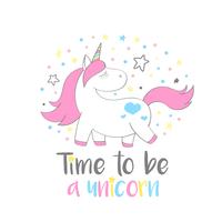 Magisches niedliches Einhorn in der Cartoonart mit der Hand, die Zeit beschriftet, ein Einhorn zu sein. Kritzeln Sie Einhornvektorillustration für Karten, Poster, Kindert-shirt Drucke, Textildesign. vektor