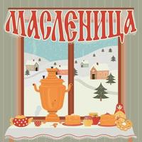 maslenitsa oder fasching, russischer feiertagskarneval. Russische Inschrift maslenitsa. ein Tisch neben dem Fenster mit Pfannkuchen, Samowar, Marmelade, Matroschka-Puppe. Fastenfeiern. vektor