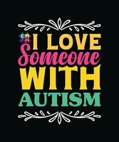 jag älskar någon med autism vektor
