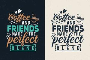 kaffe och vänner gör den perfekta blandningen vektor