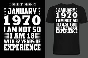 Januar 1970 Ich bin nicht 50 sondern 18 mit 32 Jahren Erfahrung vektor