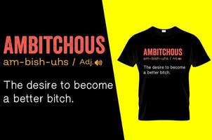 Ambitchous rolig definition t-shirt design vektor