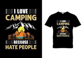 Jag älskar att campa för att jag hatar människor vektor