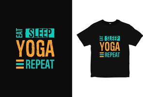 Yoga-Typografie-T-Shirt-Design, Essen Sie Schlaf-Yoga-Wiederholungs-Shirt-Design, kreativer Markenbekleidungsvektor vektor