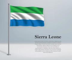 viftande flagga Sierra Leone på flaggstång. mall för independent vektor