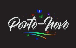 vit porto-novo handskriven vektor ordtext med fjärilar och färgglada swoosh.