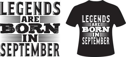 Legenden werden im September geboren. Legenden geborenes T-Shirt vektor