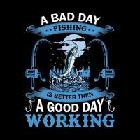 en dålig dag fiske är bättre då vektor