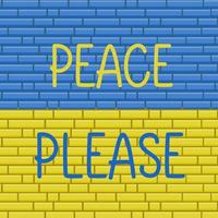Frieden bitte - Schriftzug mit ukrainischer Flagge auf dem Hintergrund einer Backsteinmauer. internationaler protest, stoppt den krieg gegen die ukraine. vektor