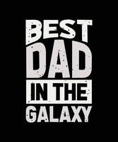 Bester Vater im Galaxie-Schriftzug-Zitat für T-Shirt-Design vektor