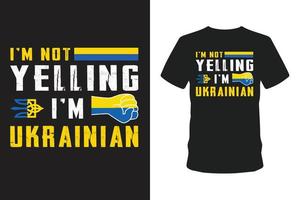 jag skriker inte jag är ukrainsk t-shirt vektor