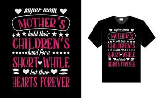 bästa t-shirtdesign för alla mödrar. bästa t-shirtdesign för alla mödrar. vektor