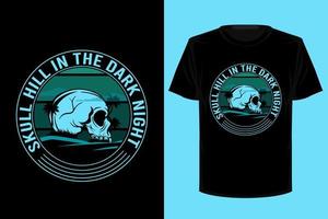 Totenkopfhügel im Retro-Vintage-T-Shirt-Design der dunklen Nacht vektor