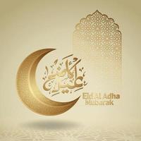 eid al adha mubarak islamisches design mit halbmond und arabischer kalligrafie, vorlage islamischer kunstvoller grußkartenvektor vektor