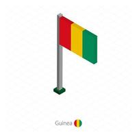 Guinea-Flagge am Fahnenmast in isometrischer Dimension. vektor