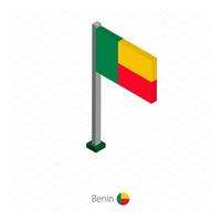 Benin flagga på flaggstång i isometrisk dimension. vektor