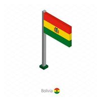 Bolivien-Flagge am Fahnenmast in isometrischer Dimension. vektor