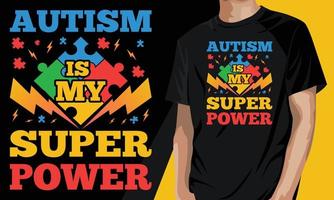 autism är min super power roliga autism day t-shirt vektor