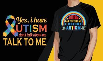 ja, jag har autism prata inte om mig prata med mig. autism rolig t-shirt design vektor