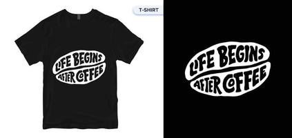 Kaffee-Typografie-T-Shirt-Design. Vektordruck, Typografie, Poster. globale Muster. vektor
