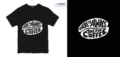 Kaffee-Typografie-T-Shirt-Design. Vektordruck, Typografie, Poster. globale Muster. vektor