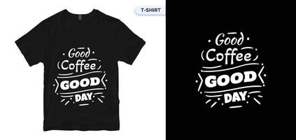 Kaffee-Typografie-T-Shirt-Design. Vektordruck, Typografie, Poster. globale Muster. vektor