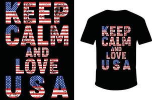 Bleib ruhig und liebe die USA. USA-Flaggen-T-Shirt-Design vektor