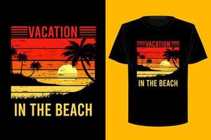 Urlaub im Retro-Vintage-T-Shirt-Design des Strandes vektor