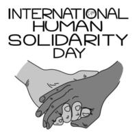 Internationaler Tag der menschlichen Solidarität, Hand in Hand als Symbol der Unterstützung und Einheit, thematische Inschrift mit einer Silhouette eines Tellers in einem der Buchstaben