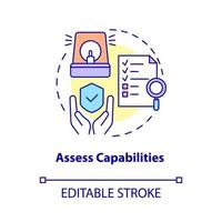 bedöma kapacitet koncept ikon. utvärdera strategi för riskminskning abstrakt idé tunn linje illustration. isolerade konturritning. redigerbar linje. roboto-medium, otaliga pro-bold typsnitt som används vektor