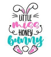 Little Miss Honey Bunny - süßes Osterhasendesign, lustiges handgezeichnetes Gekritzel, Cartoon-Osterhase. gut für fröhliche osterkleidung, poster oder t-shirt textilgrafikdesign. handgezeichnete Abbildung. vektor