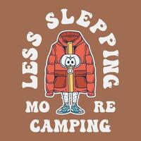 weniger schlafen, mehr Camping-T-Shirt-Design vektor