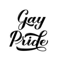 Gay-Pride-Kalligrafie-Handschrift einzeln auf Weiß. stolztag, monat, paradenkonzept. Slogan für LGBT-Rechte. einfach zu bearbeitende Vektorvorlage für Banner, Typografieposter, T-Shirts, Flyer, Aufkleber usw. vektor