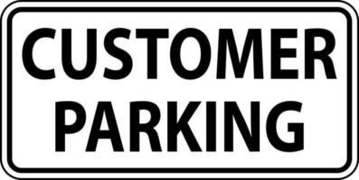 Kundenparkschild auf weißem Hintergrund vektor
