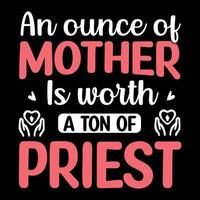 ett uns mor är värt ett ton präst vektor