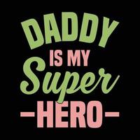 pappa är min superhjälte vektor