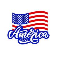 Amerika med amerikanska flaggan. patriotiskt koncept för självständighetsdagen. vektor illustration. hand script bokstäver design. mall för t-shirttryck, webbbanner, affisch, logotyp. 4 juli semester