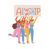 gruppe verschiedener frauen mit erhobenen armen, die ein banner mit buchstaben halten, die das wort bilden - allyship. weibliche soziale Gemeinschaft. Rassengleichheitskonzept. positive Handlung. flache handgezeichnete illustration. vektor